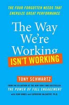 The Way We're Working Isn't Working