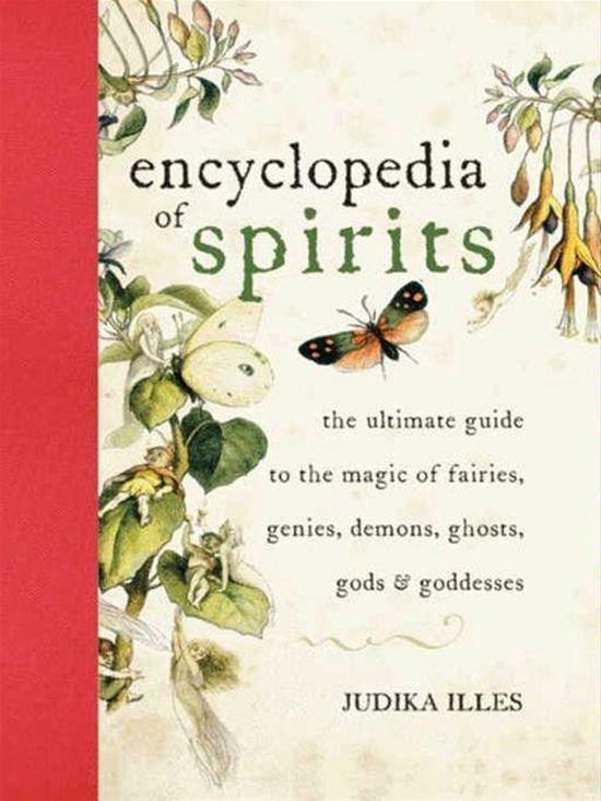 Boekomslag van 'Encyclopedia of Spirits', met vlinders en bloemen. Beschreven als 'the ultimate guide to the magic of fairies, genies, demons, ghosts, gods & goddesses'.