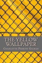 The Yellow Wallpaper