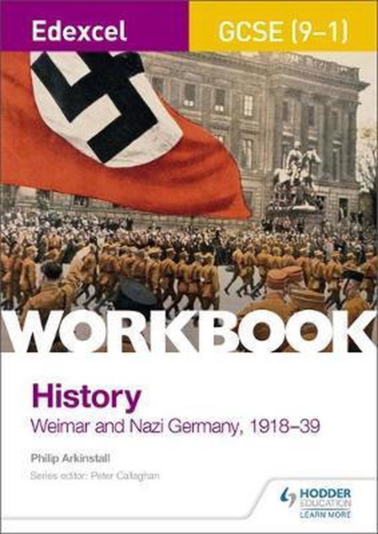 Edexcel GCSE 91 History Workbook Weimar and Nazi Germany, 191839