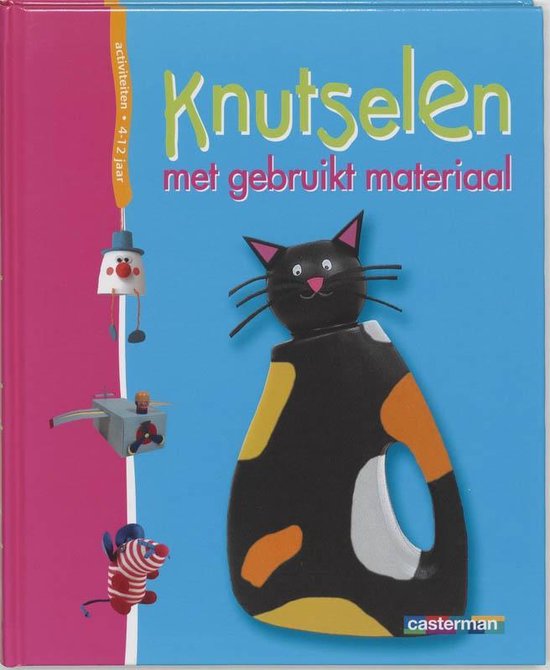 Cover van het boek 'Knutselen met gebruikt materiaal'