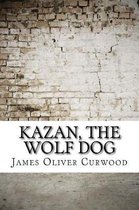 Kazan, the Wolf Dog