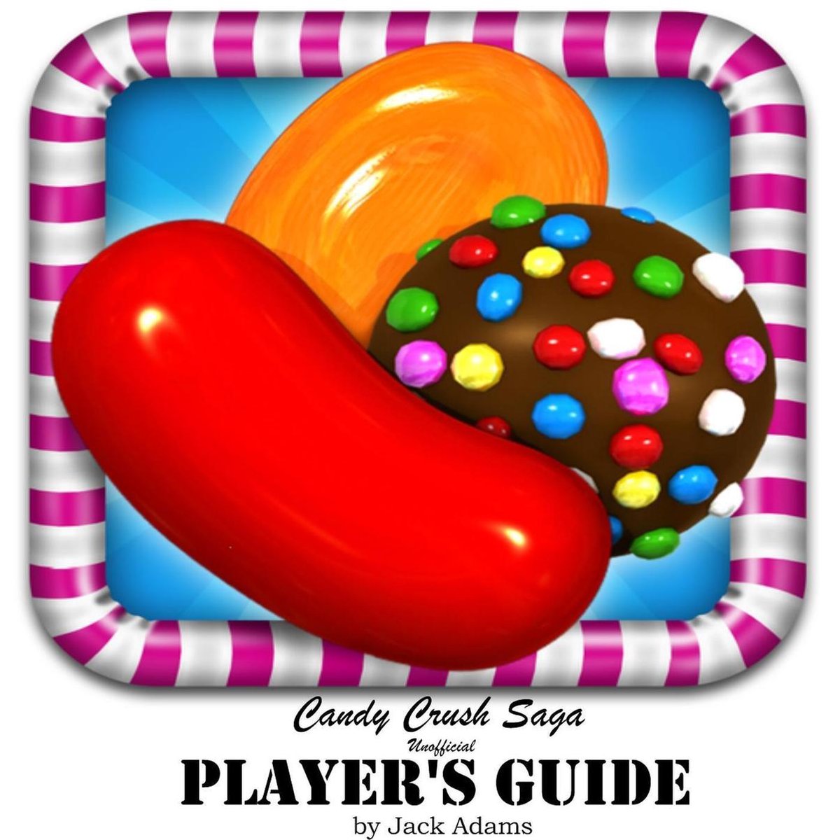 bol.com | Candy Crush Saga: (Unofficial Player's Guide) Discover top Hack,  Cheats and Tips to...