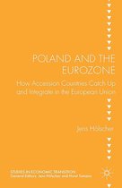 Studies in Economic Transition - Poland and the Eurozone
