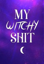 My Witchy Shit