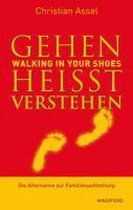Gehen heißt verstehen - Walking in Your Shoes