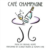 Michael Hoppe & Tommy Eyre & Scarlet Rivera - Cafe Champagne (CD)