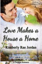 Love Makes a House a Home