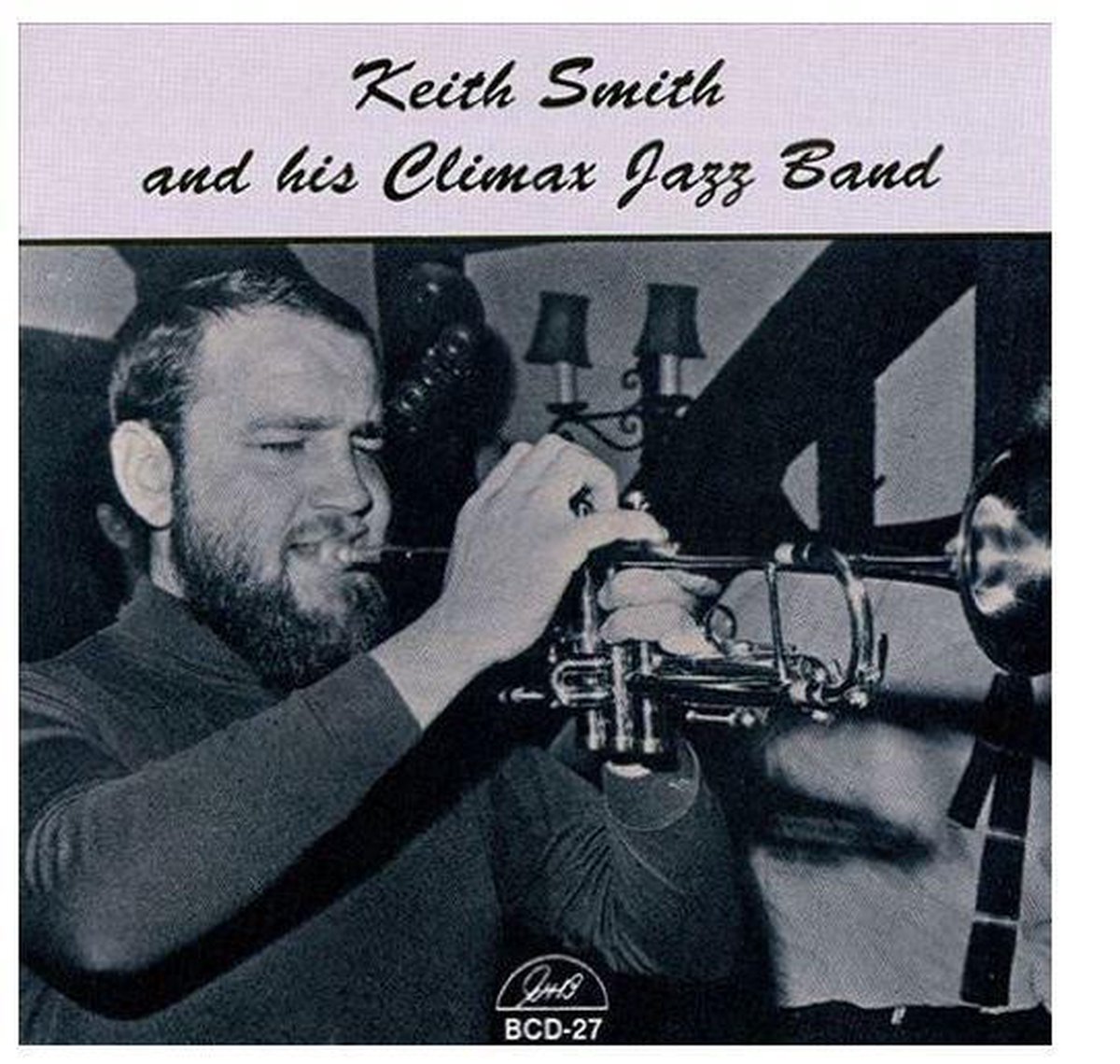 Keith Smith & His Climax Jazz Band - Keith Smith And His Climax Jazz