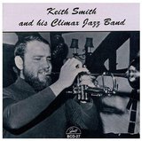 Keith Smith & His Climax Jazz Band - Keith Smith And His Climax Jazz Band (CD)