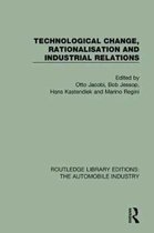 Routledge Library Editions: The Automobile Industry- Technological Change, Rationalisation and Industrial Relations