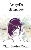 The Heaven Knows Trilogy 3 - Angel's Shadow