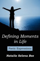 Defining Moments in Life