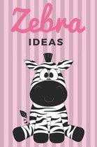 Zebra Ideas