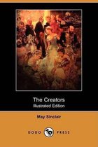 The Creators (Illustrated Edition) (Dodo Press)