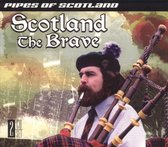 Scotland the Brave: Pipes of Scotland