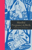Mindfulness series - Mindful Pregnancy & Birth