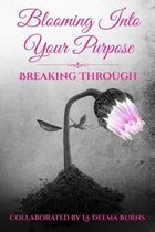 Blooming Into Your Purpose