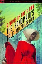 Popular Culture and Philosophy-The Handmaid's Tale and Philosophy