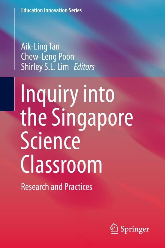 Education Innovation Series - Inquiry into the Singapore Sci ... - cover