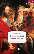 Esercizi spirituali di sant'Ignazio. Storia, contenuto, metodo, finalità