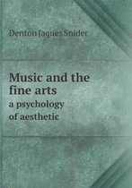 Music and the fine arts a psychology of aesthetic