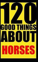 120 good things about horses