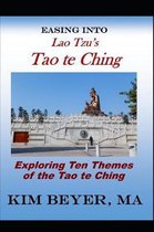 Easing Into Lao Tzu's Tao Te Ching