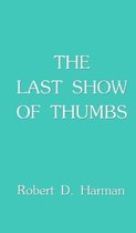 The Last Show of Thumbs