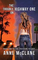 The Traiteur Trilogy 2 - The Trouble on Highway One
