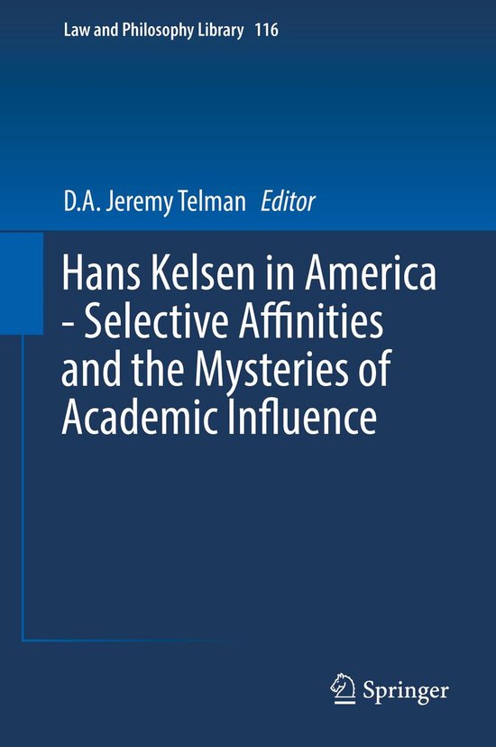 Law and Philosophy Library 116 - Hans Kelsen in America - Se ... - cover