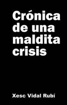 Cr nica de Una Maldita Crisis