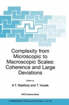 Complexity from Microscopic to Macroscopic Scales