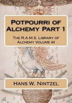 Potpourri of Alchemy Part 1