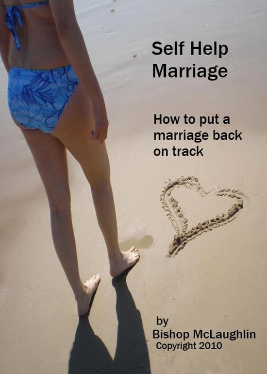 Self Help Marriage: How to Put a Marriage Back on Track - cover