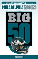 The Big 50 - The Big 50: Philadelphia Eagles