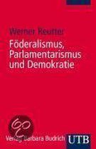 Föderalismus, Parlamentarismus und Demokratie