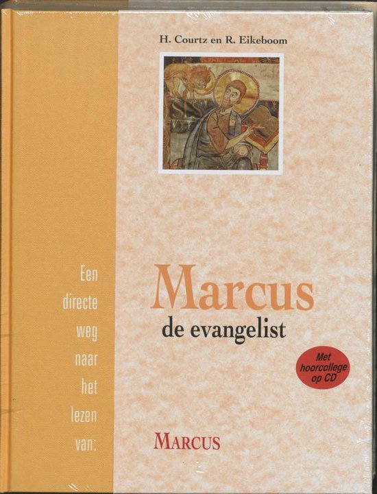 Cover van het boek 'Marcus, de evangelist + CD / druk 1' van H. Courtz en Rogier Eikeboom