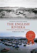 Through Time - The English Riviera: Paignton, Brixham & Torquay Through Time
