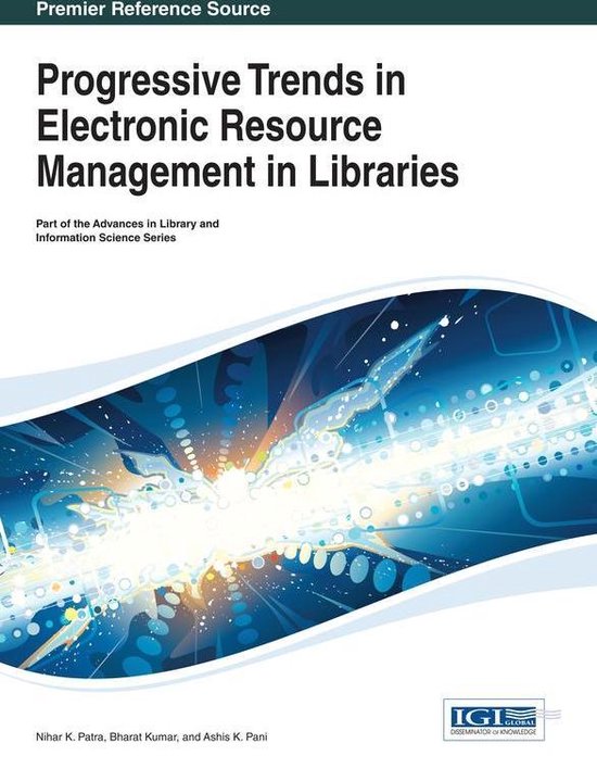 Progressive Trends in Electronic Resource Management in Libraries