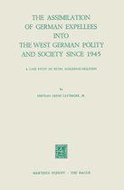 Studies of Social Life 18 - The Assimilation of German Expellees into the West German Polity and Society Since 1945