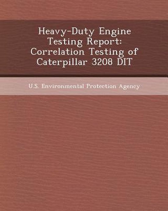 HeavyDuty Engine Testing Report, Amy Delaplane Gee 9781243976192