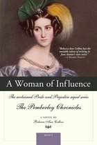 The Pemberley Chronicles - A Woman of Influence