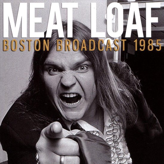 Boston Broadcast 1985, Meat Loaf CD (album) Muziek