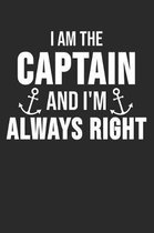 I Am The Captain I'm Always Right
