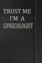 Trust Me I'm a Gynecologist