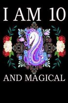 I Am 10 and Magical