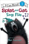 I Can Read 1 - Splat the Cat: Splat the Cat Sings Flat