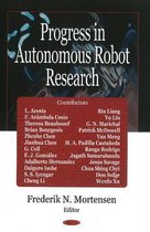 Progress in Autonomous Robot Research