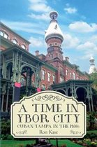 A Time in Ybor City